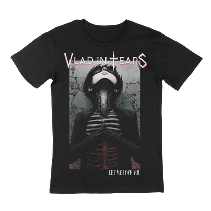 Vlad in Tears "Let me love you" T-Shirt